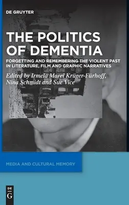 Politika demence - The Politics of Dementia