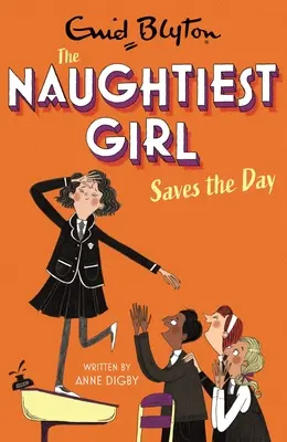 Nejzlobivější holka zachraňuje den: Kniha 7 - Naughtiest Girl Saves the Day: Book 7