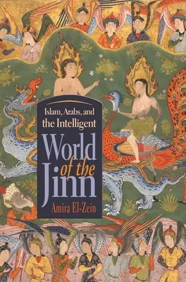 Islám, Arabové a inteligentní svět džínů - Islam, Arabs, and the Intelligent World of the Jinn