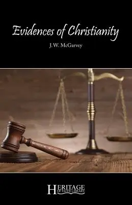 Důkazy křesťanství: Části 1-4 - Evidences of Christianity: Parts 1-4