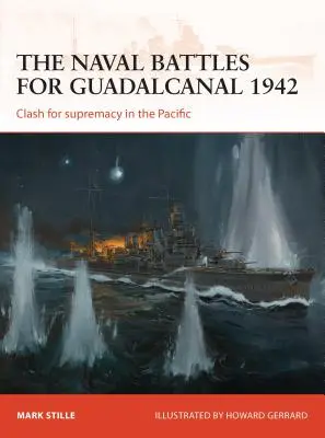 Námořní bitvy o Guadalcanal 1942: Souboj o nadvládu v Tichomoří - The Naval Battles for Guadalcanal 1942: Clash for Supremacy in the Pacific
