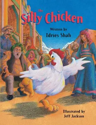 Hloupé kuře - The Silly Chicken