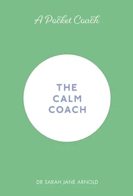 Kapesní kouč: The Calm Coach - A Pocket Coach: The Calm Coach