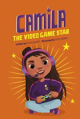 Camila - herní hvězda - Camila the Gaming Star