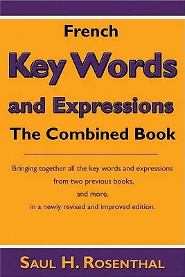 Francouzská klíčová slova a výrazy: Klíčová slova a slovíčka v češtině a angličtině. - French Key Words and Expressions: The Combined Book