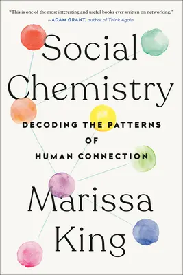 Sociální chemie: Rozluštění zákonitostí lidských vztahů - Social Chemistry: Decoding the Patterns of Human Connection