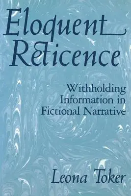 Výmluvná zdrženlivost: Zatajování informací ve fikčním vyprávění - Eloquent Reticence: Withholding Information in Fictional Narrative