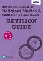 Pearson REVISE AQA GCSE (9-1) Religious Studies Christianity & Islam Revision Guide (Revizní příručka k náboženským studiím) - Pearson REVISE AQA GCSE (9-1) Religious Studies Christianity & Islam Revision Guide