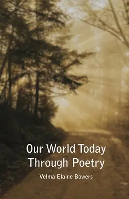 Náš dnešní svět prostřednictvím poezie - Our World Today Through Poetry