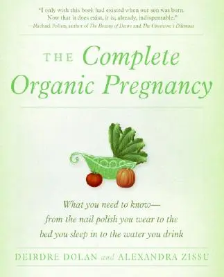 Kompletní ekologické těhotenství - The Complete Organic Pregnancy