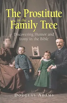 Prostitutka v rodokmenu - The Prostitute in the Family Tree