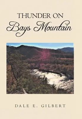 Hřmění na Bays Mountain - Thunder on Bays Mountain