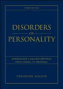 Poruchy osobnosti: Představení spektra Dsm / ICD od normálního k abnormálnímu - Disorders of Personality: Introducing a Dsm / ICD Spectrum from Normal to Abnormal