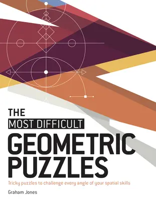 Nejobtížnější geometrické hlavolamy: Záludné hlavolamy, které prověří každý úhel vašich prostorových schopností. - The Most Difficult Geometric Puzzles: Tricky Puzzles to Challenge Every Angle of Your Spatial Skills