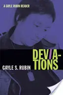 Odchylky: Čítanka Gayle Rubinové - Deviations: A Gayle Rubin Reader