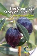 Chemický příběh olivového oleje: Od háje ke stolu - The Chemical Story of Olive Oil: From Grove to Table