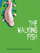 Kráčející ryby - The Walking Fish