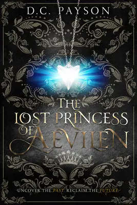 Ztracená princezna z Aevilenu - The Lost Princess of Aevilen