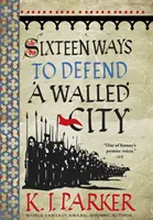 Šestnáct způsobů, jak bránit opevněné město - Obléhání, kniha 1 - Sixteen Ways to Defend a Walled City - The Siege, Book 1
