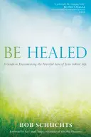 Buďte uzdraveni - Be Healed