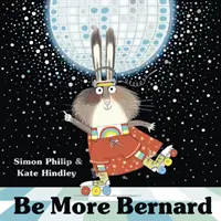 Buď více Bernardem - Be More Bernard