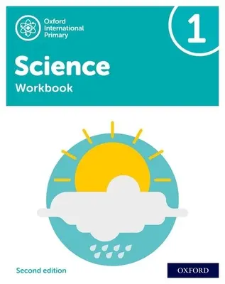 Oxford International Primary Science Second Edition: 1: Pracovní sešit - Oxford International Primary Science Second Edition: Workbook 1