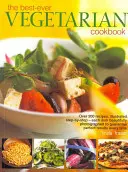 Nejlepší vegetariánská kuchařka - Best-Ever Vegetarian Cookbook