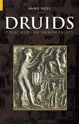 Druidové: Kazatelé nesmrtelnosti - Druids: Preachers of Immortality