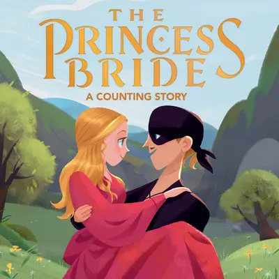 Princezna nevěsta: Příběh o počítání - The Princess Bride: A Counting Story