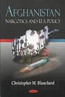 Afghánistán - drogy a politika USA - Afghanistan - Narcotics & U.S. Policy