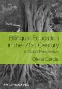 Dvojjazyčné vzdělávání v 21. letech - Bilingual Education in the 21s