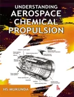 Pochopení chemického pohonu v letectví a kosmonautice - Understanding Aerospace Chemical Propulsion