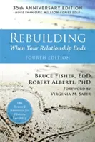 Přestavba: Když váš vztah skončí - Rebuilding: When Your Relationship Ends