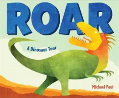 Řev: Dinosauří výlet - Roar: A Dinosaur Tour