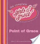 Úplné dívky milosti: Devocionální a biblická cvičebnice - The Complete Girls of Grace: Devotional and Bible Study Workbook