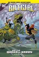 Batgirl a Zelená královna - Batgirl and the Queen of Green