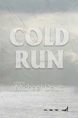 Chladný běh (kniha č. 1) - Cold Run (Book #1)