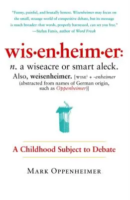 Wisenheimer: Dětství, o němž se vedou debaty - Wisenheimer: A Childhood Subject to Debate