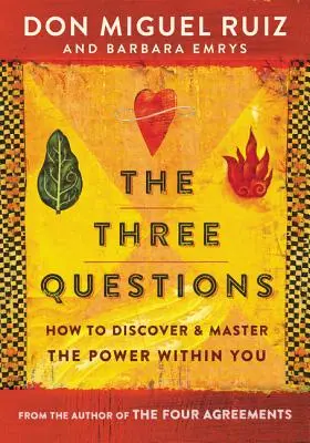 Tři otázky: Jak objevit a ovládnout sílu, která je ve vás - The Three Questions: How to Discover and Master the Power Within You