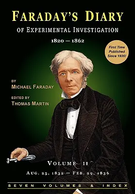 Faradayův deník experimentálního bádání - 2. vydání, 2. díl - Faraday's Diary of Experimental Investigation - 2nd Edition, Vol. 2