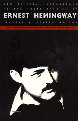Nové kritické přístupy k povídkám Ernesta Hemingwaye - New Critical Approaches to the Short Stories of Ernest Hemingway