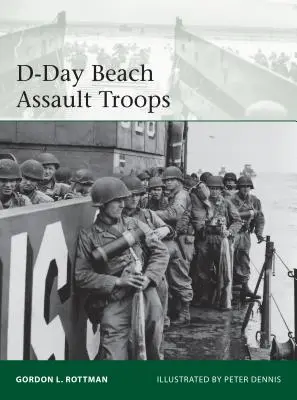 Útočné jednotky na pláži v den D - D-Day Beach Assault Troops