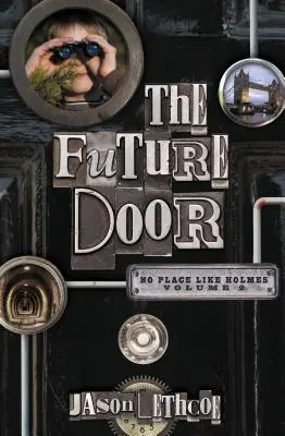 Dveře budoucnosti, 2 - The Future Door, 2