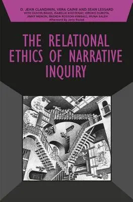 Vztahová etika narativního zkoumání - The Relational Ethics of Narrative Inquiry