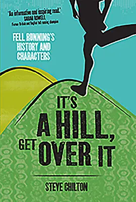 Je to kopec, překonej ho - It's a Hill, Get Over It