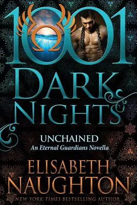 Nespoutaní: Novela o věčných strážcích - Unchained: An Eternal Guardians Novella