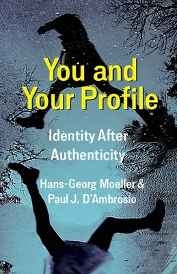 Vy a váš profil: Identita po autenticitě - You and Your Profile: Identity After Authenticity
