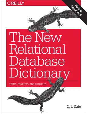 Nový slovník relačních databází: Nový databázový slovník: termíny, pojmy a příklady - The New Relational Database Dictionary: Terms, Concepts, and Examples