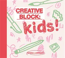 Tvůrčí blok: Děti! - Creative Block: Kids!