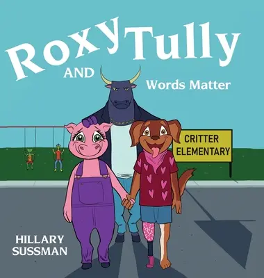 Roxy a Tully: Na slovech záleží - Roxy and Tully: Words Matter